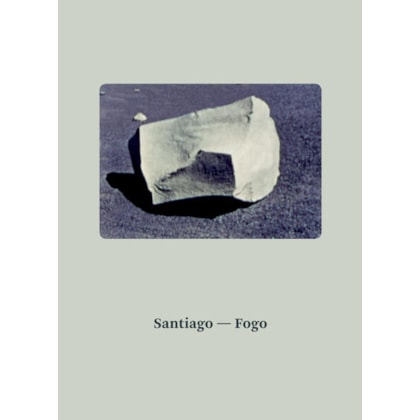 SANTIAGO – FOGO