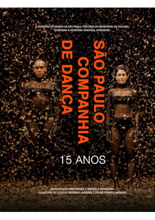 SÃO PAULO COMPANHIA DE DANÇA - 15 ANOS