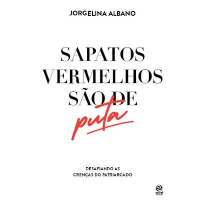 SAPATOS VERMELHOS SÃO DE PUTA