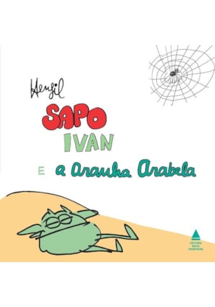 SAPO IVAN E A ARANHA ARABELA