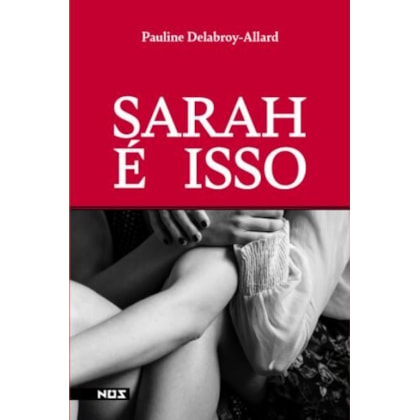 SARAH É ISSO