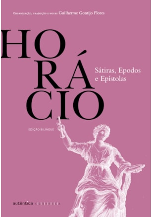 Sátiras, Epodos e Epístolas (do mesmo autor de Odes)