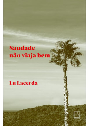 SAUDADE NÃO VIAJA BEM
