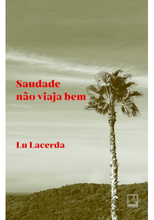 SAUDADE NÃO VIAJA BEM