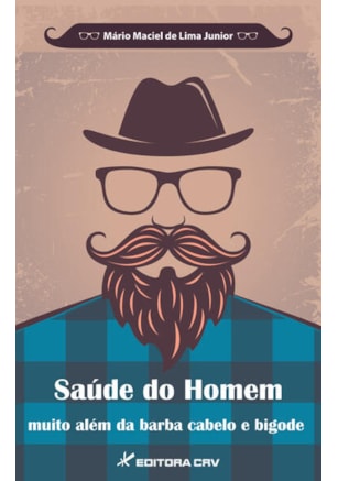 SAÚDE DO HOMEM MUITO ALÉM DA BARBA CABELO E BIGODE