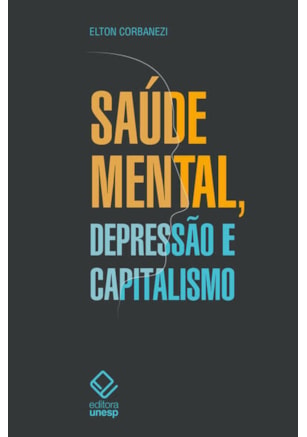 SAÚDE MENTAL, DEPRESSÃO E CAPITALISMO