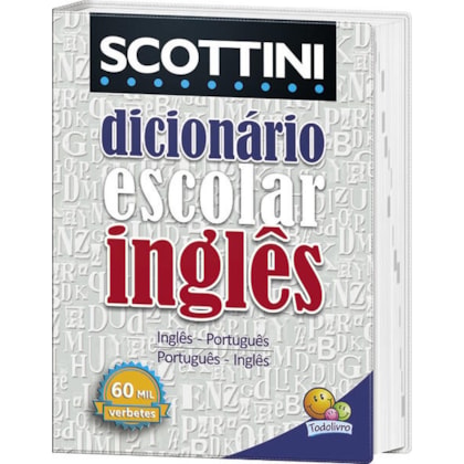 SCOTTINI - DICIONÁRIO INGLÊS: 60 MIL VERBETES (CAPA PVC)