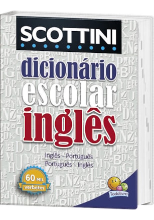 SCOTTINI - DICIONÁRIO INGLÊS: 60 MIL VERBETES (CAPA PVC)