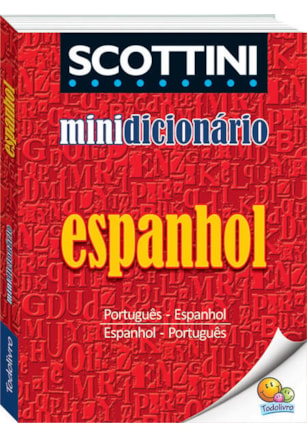 SCOTTINI MINIDICIONÁRIO: ESPANHOL(I)