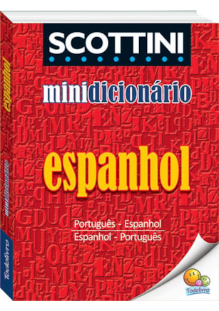 SCOTTINI MINIDICIONÁRIO: ESPANHOL(I)