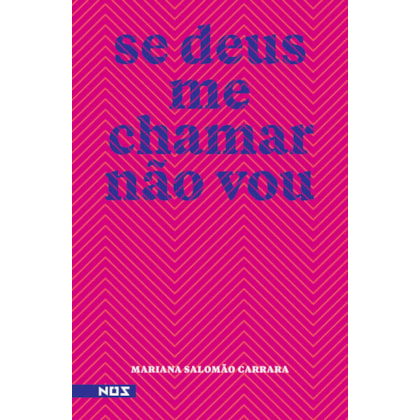 SE DEUS ME CHAMAR NÃO VOU