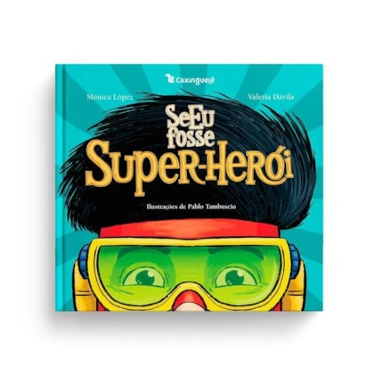 SE EU FOSSE SUPER-HERÓI