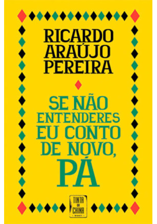 SE NÃO ENTENDERES EU CONTO DE NOVO, PÁ! (2ª EDIÇÃO)