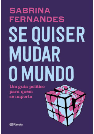 SE QUISER MUDAR O MUNDO