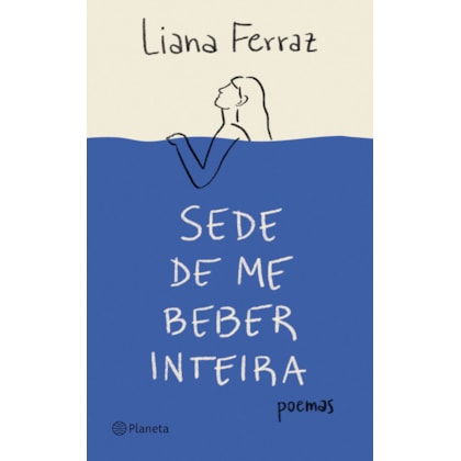 SEDE DE ME BEBER INTEIRA