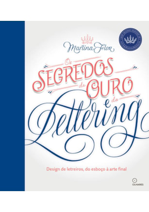 SEGREDOS DE OURO DO LETTERING, OS