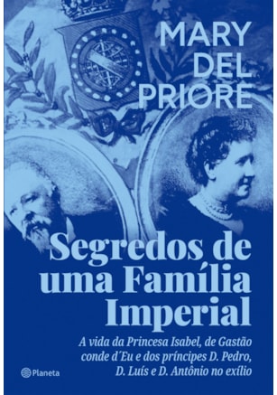 SEGREDOS DE UMA FAMÍLIA IMPERIAL