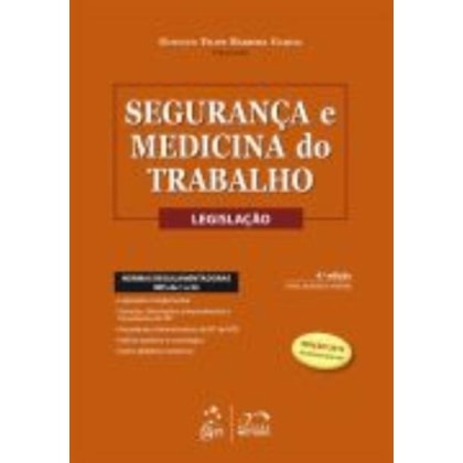 SEGURANÇA E MEDICINA DO TRABALHO - LEGISLAÇÃO