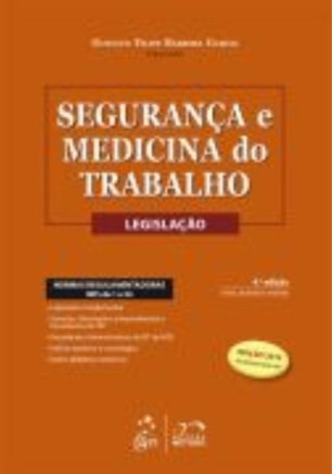 SEGURANÇA E MEDICINA DO TRABALHO - LEGISLAÇÃO