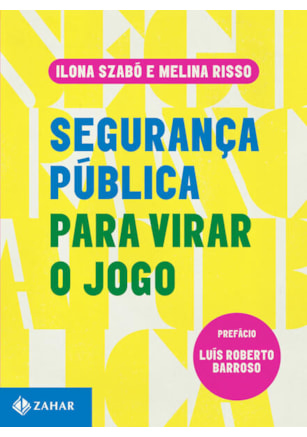 SEGURANÇA PÚBLICA PARA VIRAR O JOGO