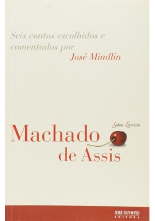 Seis contos escolhidos e comentados por José Mindlin