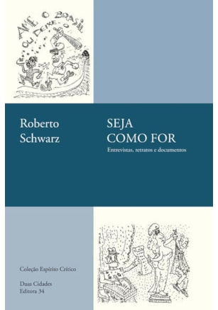SEJA COMO FOR: ENTREVISTAS, RETRATOS E DOCUMENTOS