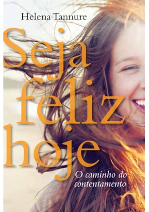 SEJA FELIZ HOJE