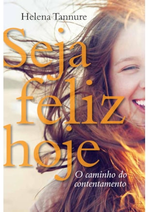 SEJA FELIZ HOJE