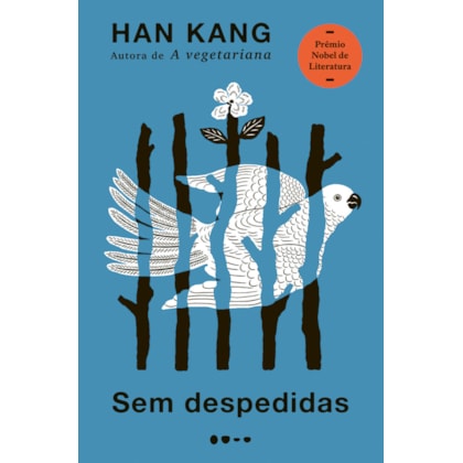 SEM DESPEDIDAS - PRÊMIO NOBEL DE LITERATURA 2024