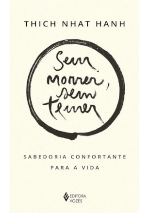 SEM MORRER, SEM TEMER