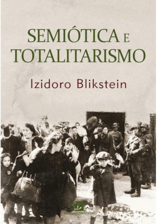 SEMIÓTICA E TOTALITARISMO