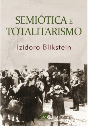 SEMIÓTICA E TOTALITARISMO