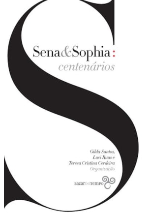 SENA & SOPHIA: CENTENÁRIOS