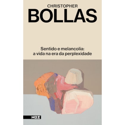 SENTIDO E MELANCOLIA