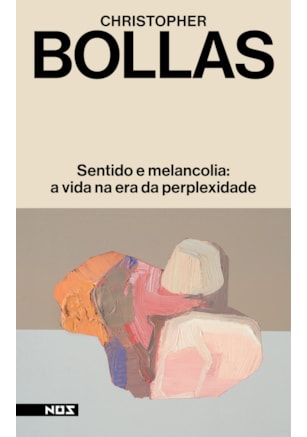 SENTIDO E MELANCOLIA