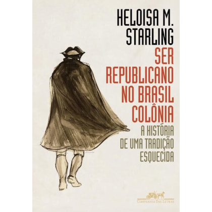 SER REPUBLICANO NO BRASIL COLÔNIA