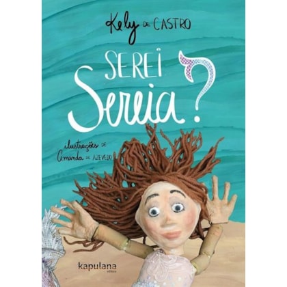 Serei sereia?
