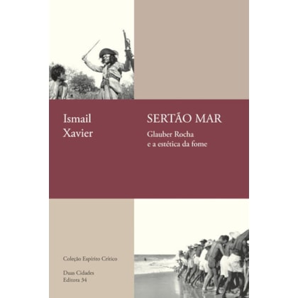 SERTÃO MAR: GLAUBER ROCHA E A ESTÉTICA DA FOME