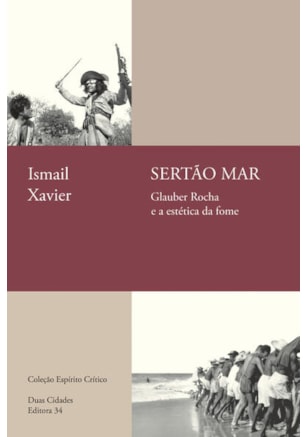 SERTÃO MAR: GLAUBER ROCHA E A ESTÉTICA DA FOME