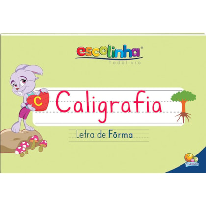 SESCOLINHA SISTEMA DE CALIGRAFIA: LETRA DE FÔRMA