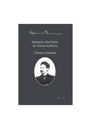 SETENARIO DAS DORES DE NOSSA SENHORA E CAMARA