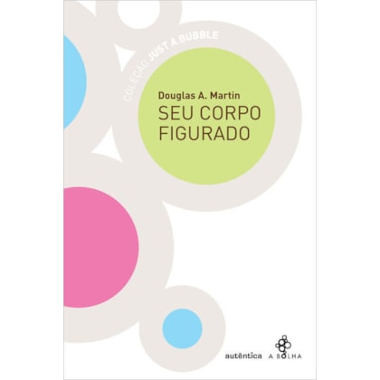 SEU CORPO FIGURADO