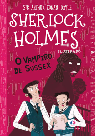 SHERLOCK HOLMES ILUSTRADO - O VAMPIRO DE SUSSEX