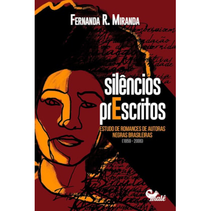 SILÊNCIOS PRESCRITOS: ESTUDO DE ROMANCES DE AUTORAS NEGRAS BRASILEIRAS