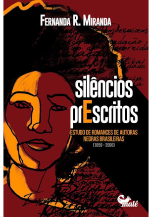 SILÊNCIOS PRESCRITOS: ESTUDO DE ROMANCES DE AUTORAS NEGRAS BRASILEIRAS
