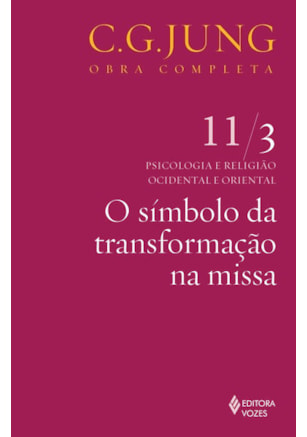SÍMBOLO DA TRANSFORMAÇÃO NA MISSA VOL. 11/3