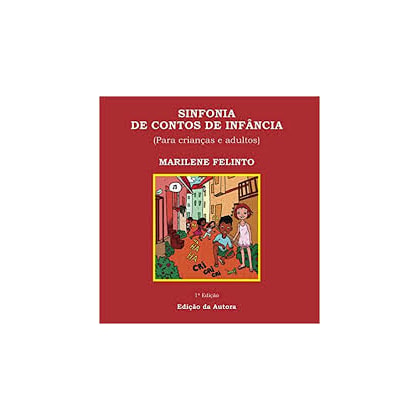 Sinfonia de contos de infância - Para crianças e adultos