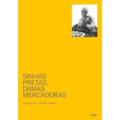 SINHÁS PRETAS, DAMAS MERCADORAS