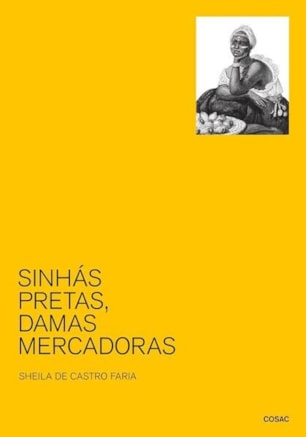 SINHÁS PRETAS, DAMAS MERCADORAS