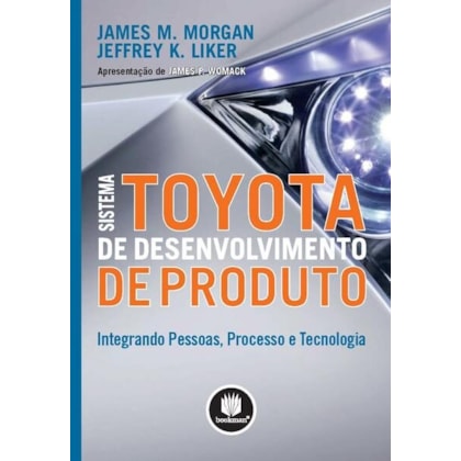 SISTEMA TOYOTA DE DESENVOLVIMENTO DE PRODUTO